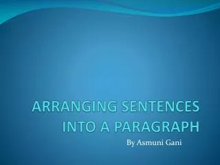 ARRANGING SENTENCES INTO A PARAGRAPH