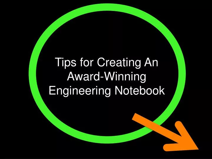 tips for creating an award winning engineering notebook