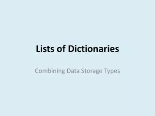 Lists of Dictionaries