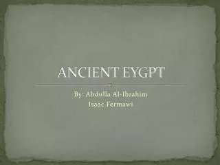 ANCIENT EYGPT