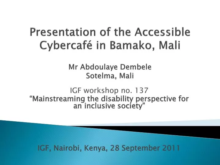 presentation of the accessible cybercaf in bamako mali mr abdoulaye dembele sotelma mali