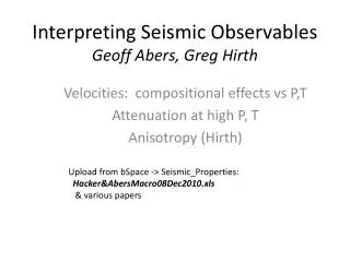 Interpreting Seismic Observables Geoff Abers, Greg Hirth