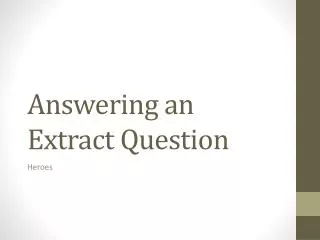 Answering an Extract Question