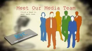 Meet Our Media Team