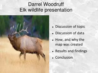 Darrel Woodruff Elk wildlife presentation