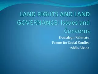 LAND RIGHTS AND LAND GOVERNANCE: Issues and Concerns