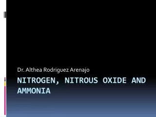 Nitrogen, nitrous oxide and ammonia
