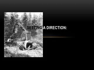 Setting a Direction: