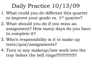 Daily Practice 10/13/09