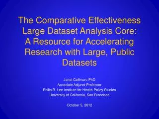 Janet Coffman, PhD Associate Adjunct Professor Philip R. Lee Institute for Health Policy Studies