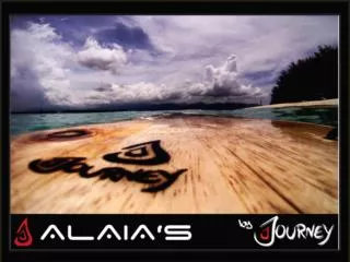 Alaias by Journey