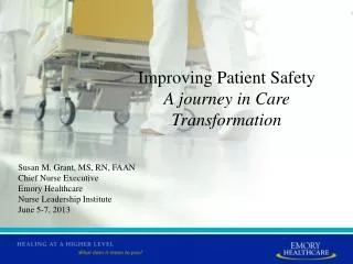 Improving Patient Safety A journey in Care Transformation