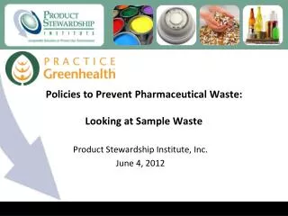 Policies to Prevent Pharmaceutical Waste: Looking at Sample Waste