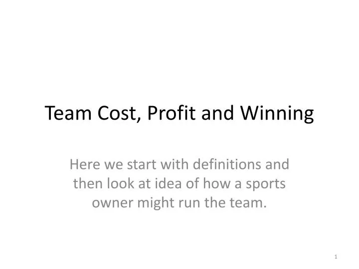 team cost profit and winning