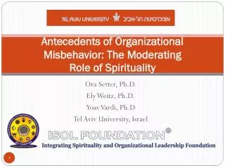 Antecedents of Organizational Misbehavior: The Moderating Role of Spirituality