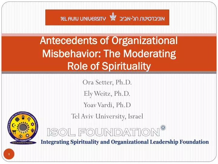 antecedents of organizational misbehavior the moderating role of spirituality