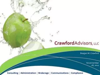 Crawford Advisors , LLC Reagan M. Crawford Novemember 28, 2012