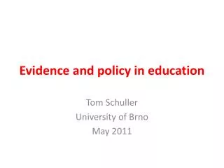Evidence and policy in education