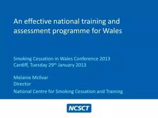 An effective national training and assessment programme for Wales