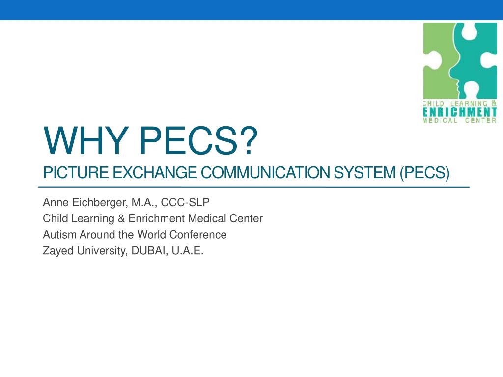 PPT - Why pecs ? PICTURE EXCHANGE COMMUNICATION SYSTEM (PECS ...