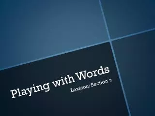 Playing with Words