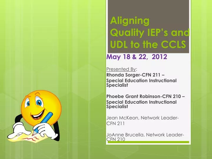 aligning quality iep s and udl to the ccls