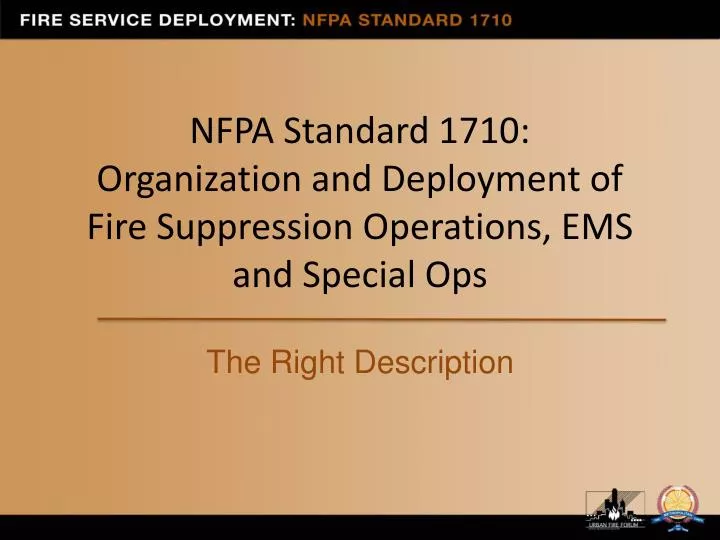 nfpa standard 1710 organization and deployment of fire suppression operations ems and special ops