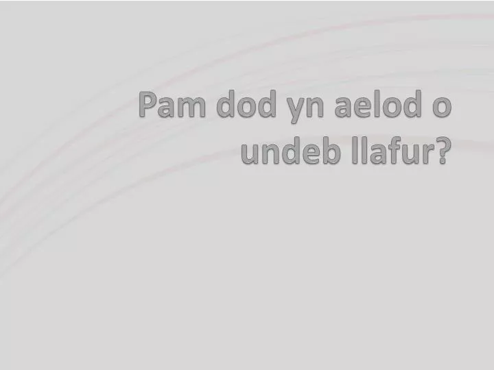 pam dod yn aelod o undeb llafur