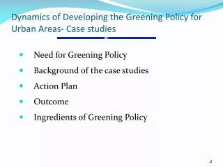 Dynamics of Developing the Greening Policy for Urban Areas- Case studies