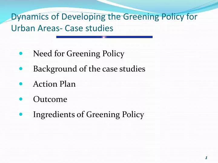 dynamics of developing the greening policy for urban areas case studies