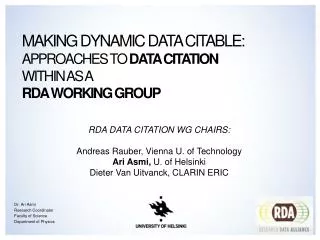 Making Dynamic Data Citable: Approaches to Data Citation within AS A RDA Working Group