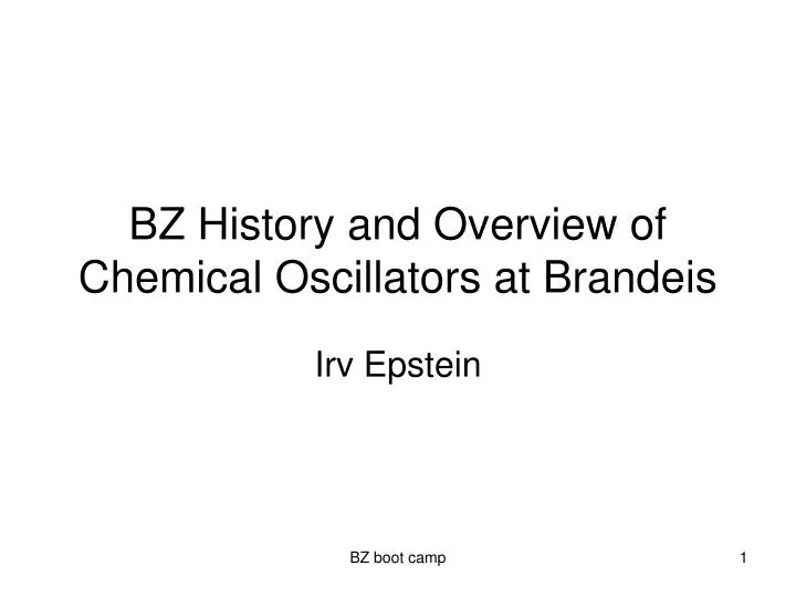 bz history and overview of chemical oscillators at brandeis