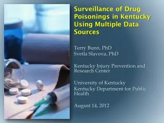 Surveillance of Drug Poisonings in Kentucky Using Multiple Data S ources