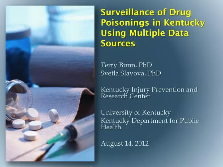 surveillance of drug poisonings in kentucky using multiple data s ources
