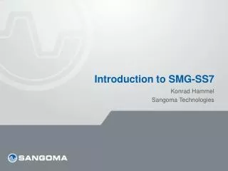Introduction to SMG-SS7