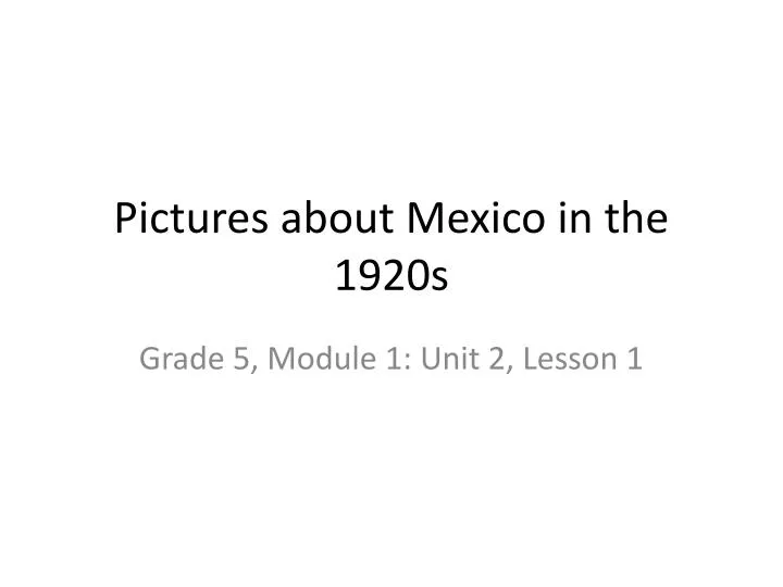 pictures about mexico in the 1920s