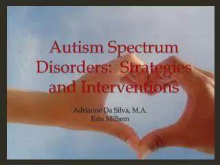 Autism Spectrum Disorders: Strategies and Interventions