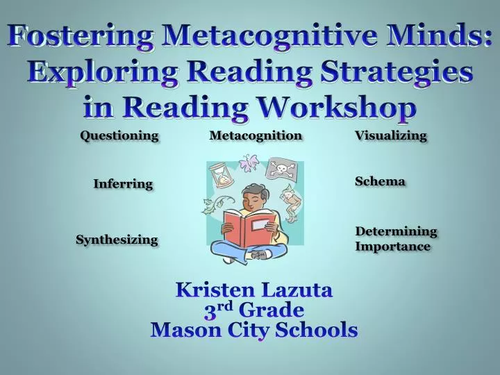 fostering metacognitive minds exploring reading strategies in reading workshop