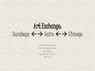 Art Exchange: Surabaya ?? Cairo ?? Chicago