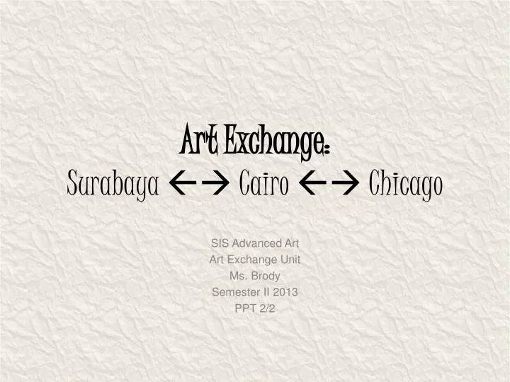 art exchange surabaya cairo chicago