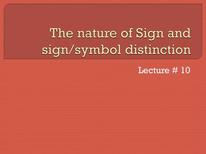 the nature of sign and sign symbol distinction