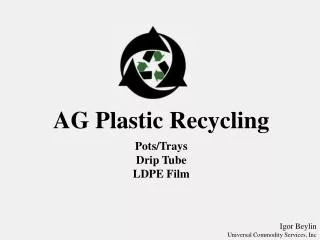 AG Plastic Recycling Pots/Trays Drip Tube LDPE Film