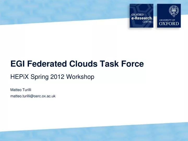 egi federated clouds task force hepix spring 2012 workshop