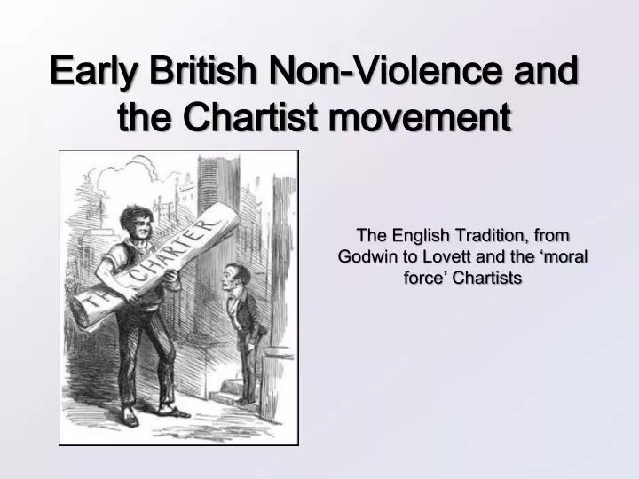 early british non violence and the chartist movement