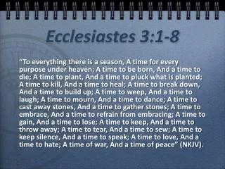 Ecclesiastes 3:1-8