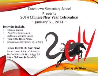 Dutchtown Elementary School 2014 Chinese New Year Celebration ~ January 31, 2014 ~