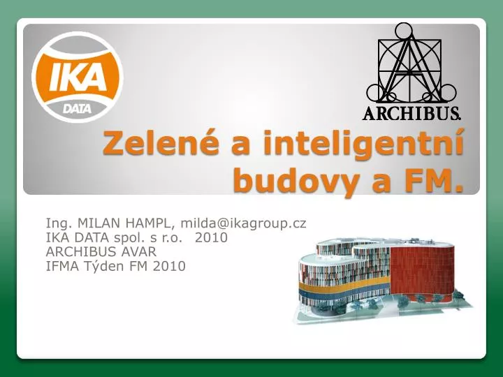 zelen a inteligentn budovy a fm