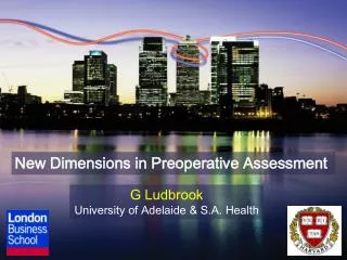New Dimensions in Preoperative Assessment