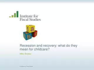 Recession and recovery: what do they mean for childcare?