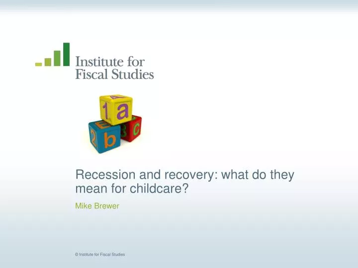 recession and recovery what do they mean for childcare